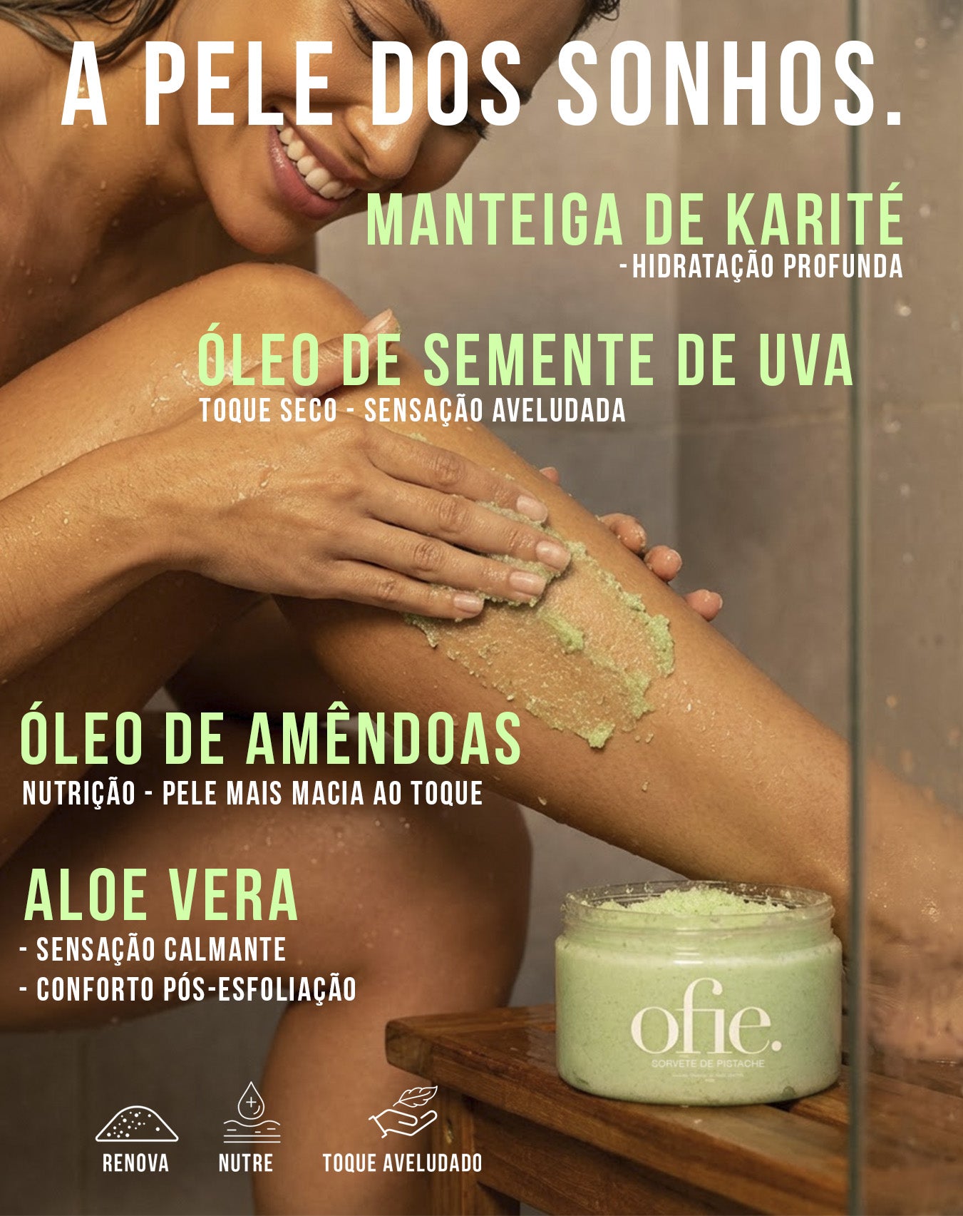 Kit Esfoliante e Manteiga corporal - SORVETE DE PISTACHE